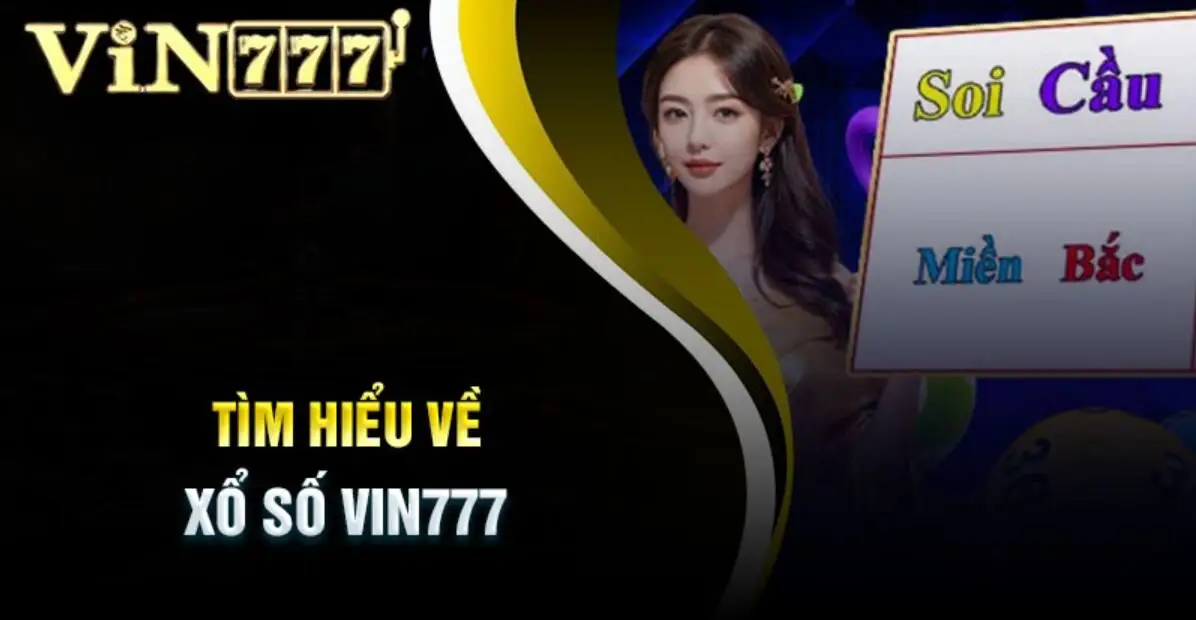 Giới thiệu xổ số Vin777