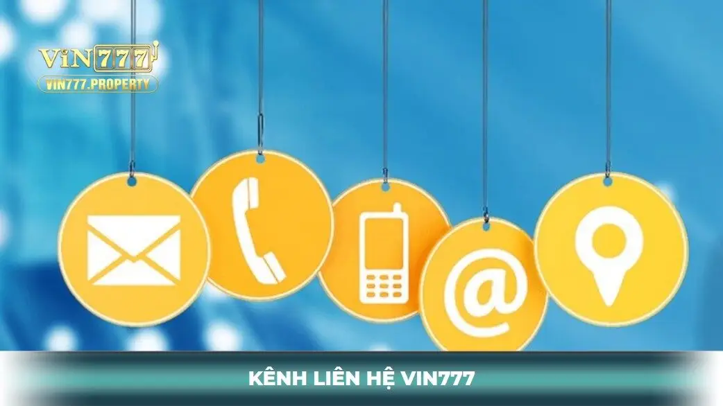 Các kênh liên hệ Vin777